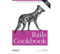 Rails Cookbook: Recipes for Rapid Web Development with Ruby