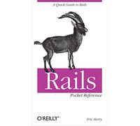Rails Pocket Reference: A Quick Guide to Rails