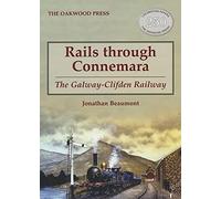 Rails through Connemara: The Galway-Clifden Railway