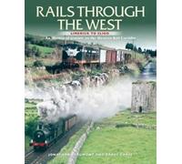 Rails Through The West: Limerick to Sligo, an Illustrated Journey on the Western Rail Corridor