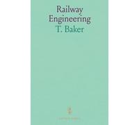 Railway Engineering: Or, Field Work Preparatory to the Construction Railways; Containing the Original and Most Approved Methods of Laying Out Railway ... Table for the Calculation of Earthworks Of
