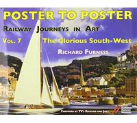 Railway Journeys in Art Volume 7: The Glorious South-West (Poster to Poster Series 7)
