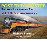 Railway Journeys in Art Volume 9: Rails Across America: 9 (Poster to Poster Series)