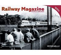 Railway Magazine - Archive Series 1: The 1930s