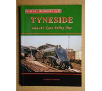 Railway Memories No.28 Tyneside and the Tyne Valley