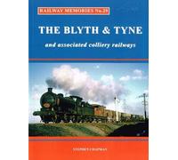 Railway Memories: No.29 (Railway Memories: The Blyth & Tyne and Associated Colliery Railways)