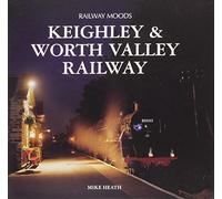 Railway Moods: The Keighley and Worth Valley Railway