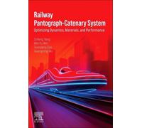 Railway PantographCatenary System by Zefeng Yang, Wenfu Wei,... - 9780443367632