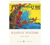 Railway Posters (Shire Library) by Frost, Lorna Book The Cheap Fast Free Post