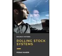 RAILWAY SYSTEMS : ROLLING STOCK SYSTEMS
