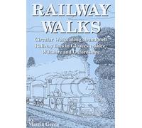 Railway Walks: Circular Walks Along Abandoned Railway Lines in Gloucestershire and Wiltshire (Walkabout)