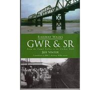 Railway Walks: From the Camel Valley to the Cuckoo Trail