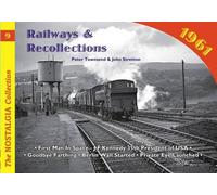 Railways and Recollections: 1961 (Railways & Recollections)