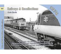 Railways and Recollections: 1976: 44 (Railways & Recollections)
