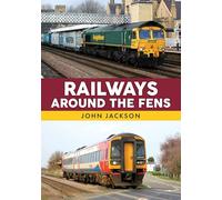 Railways Around the Fens