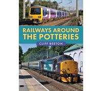 Railways Around the Potteries