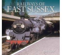 Railways of East Sussex: 1948 - 1968