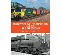 Railways of Hampshire and the Isle of Wight