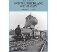 Railways of Northumberland & Durham