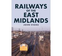 Railways of the East Midlands