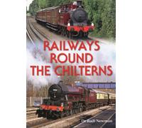 Railways Round the Chilterns