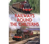 Railways Round the Chilterns
