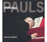 Raimonds Pauls - Melodies & Memories