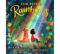 Rain Before Rainbows – An uplifting picture book about optimism and resilience for 3–6 year olds