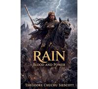 Rain Blood and Power: 1