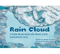 Rain Cloud: A Little Book about the Water Cycle (and plants, too)