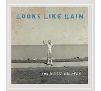 Rain Crows - Looks Like Rain