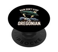 Rain Don't Stop An Oregonian Weather PopSockets Adhesive PopGrip