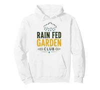 Rain Fed Garden Club Community and Backyard Gardening Lovers Pullover Hoodie