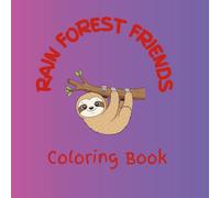 Rain Forest Friends: Coloring Book