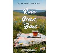 Rain Grows Bows-Embracing Transformation in the Storms of Life