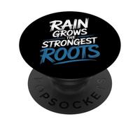 Rain Grows The Strongest Roots Motivation Quote - PopSockets Adhesive PopGrip