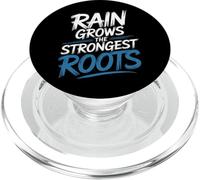 Rain Grows The Strongest Roots Motivation Quote - PopSockets PopGrip for MagSafe