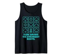 Rain Grows The Strongest Roots Resilience Motivation Nature Tank Top