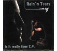 Rain N' Tears - Is It Really Time Ep