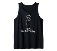 Rain No Golf Today Funny Golfer Humor Tank Top