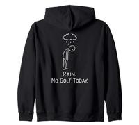 Rain No Golf Today Funny Golfer Humor Zip Hoodie