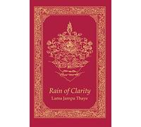 Rain of Clarity: The Stages of the Path in the Sakya Tradition