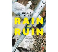 Rain of Ruin: Tokyo, Hiroshima and the Surrender of Japan – Penguin Books