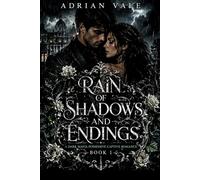 Rain of Shadows and Endings: A Dark Mafia Possessive Captive Romance (Book 1)