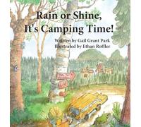 Rain or Shine, It's Camping Time!