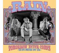 RAIN - TOMORROW NEVER COMES: THE NYC SESSIONS 1967-1968