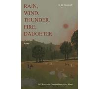Rain, Wind, Thunder, Fire, Daughter: Poems (Test Site Poetry Series)