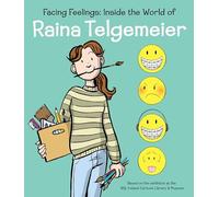 Raina Telgemeier - Facing Feelings Inside the World of - Hardback - M245z
