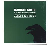 Rainald Grebe & die Kapelle der Versöhnung - Zurück zur Natur [VINYL]