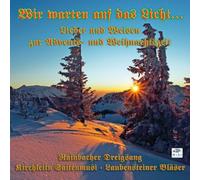 Rainbacher Dreigsang - Wir Warten auf das Licht...